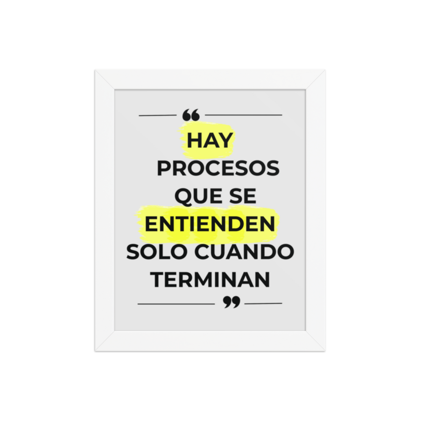 Cuadro Enmarcado – Hay procesos que se entienden solo cuando terminan – Frase Reflexiva – Some Things Only Make Sense at the End