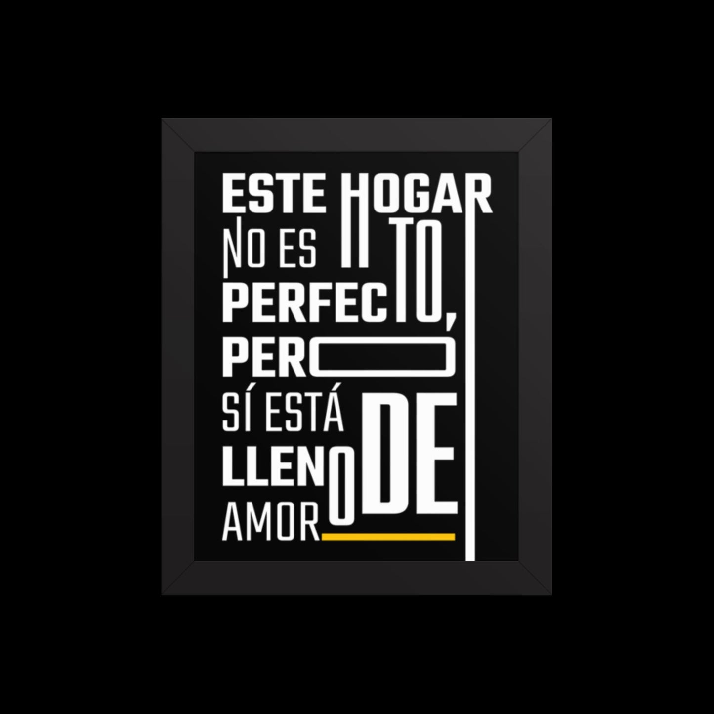 Cuadro Enmarcado – Este hogar no es perfecto pero sí está lleno de amor – Decoración Hogar – This Home Is Full of Love