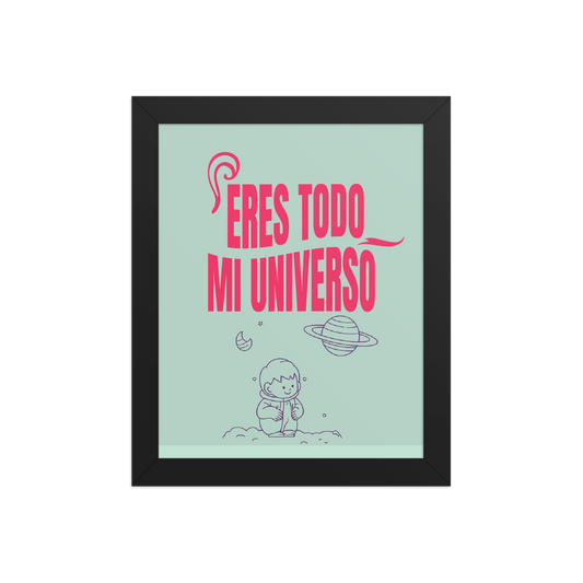 Cuadro Infantil Enmarcado – Eres todo mi universo – Decoración Cósmica para Niños – You Are My Whole Universe Print