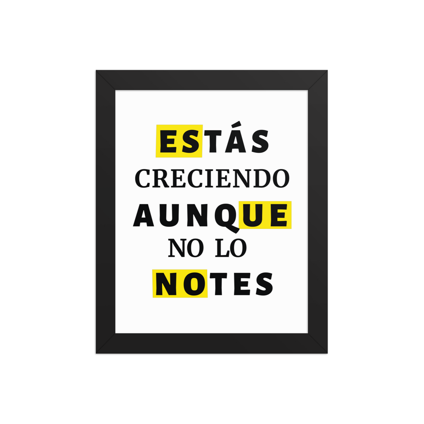 Cuadro Enmarcado – Estás creciendo aunque no lo notes – Frase Motivacional – You’re Growing Even If You Don’t See It – Wall Art