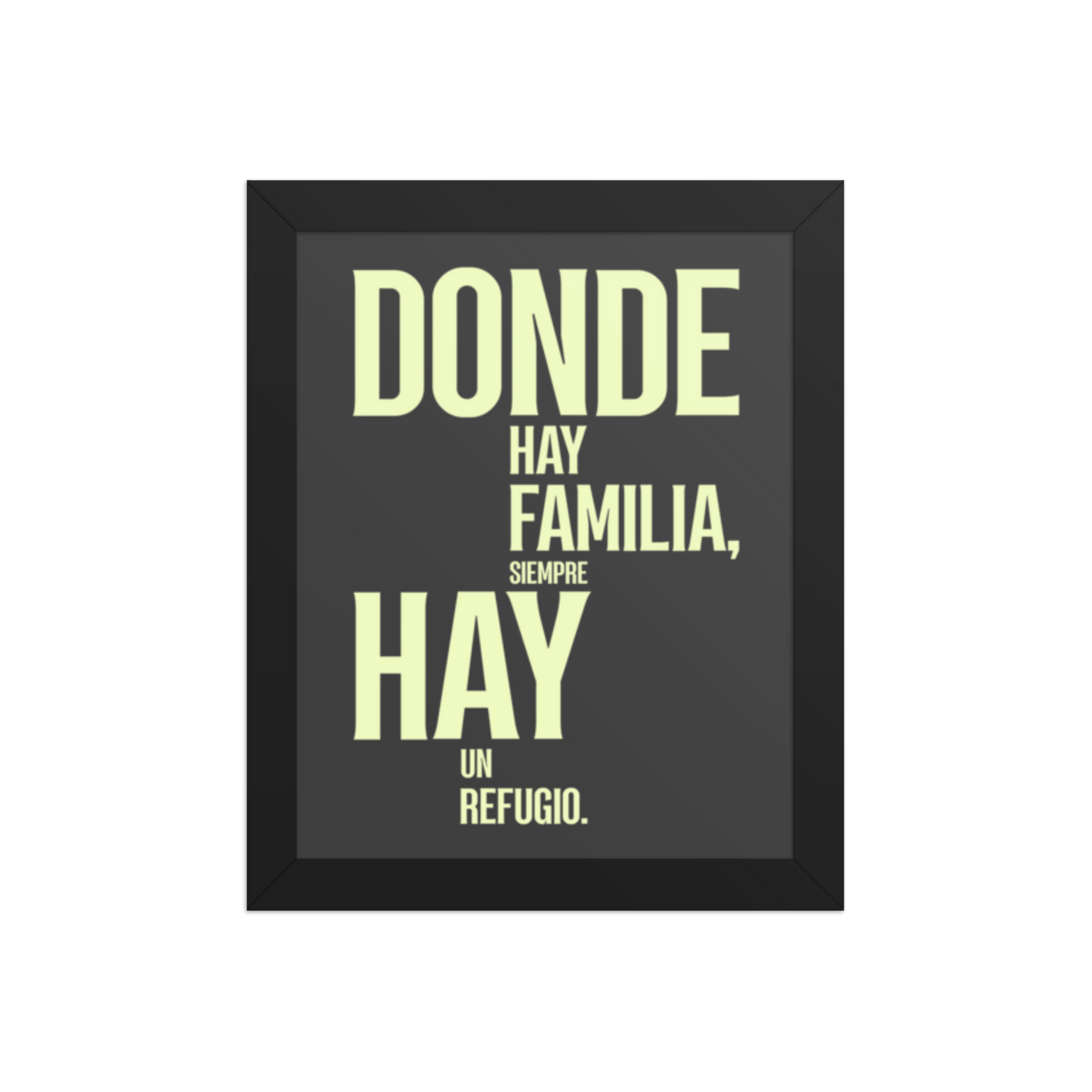 Cuadro Enmarcado – Donde hay familia siempre hay refugio – Decoración de Hogar – Where There Is Family There Is Shelter