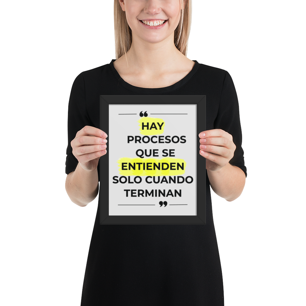 Cuadro Enmarcado – Hay procesos que se entienden solo cuando terminan – Frase Reflexiva – Some Things Only Make Sense at the End