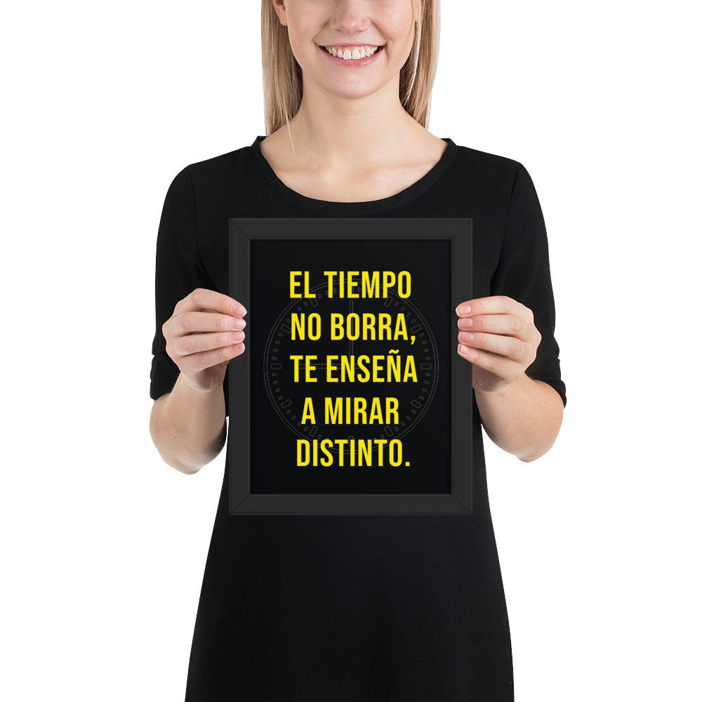 Cuadro Enmarcado – El tiempo no borra, te enseña a mirar distinto – Frase Reflexiva – Time Doesn’t Erase, It Changes Perspective