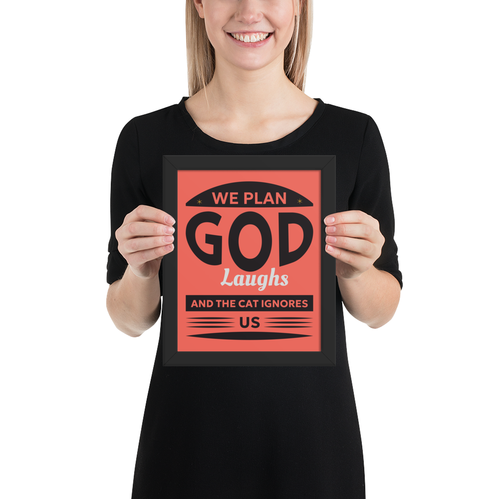 We Plan God Laughs Quote – Minimalist Funny Framed Poster
