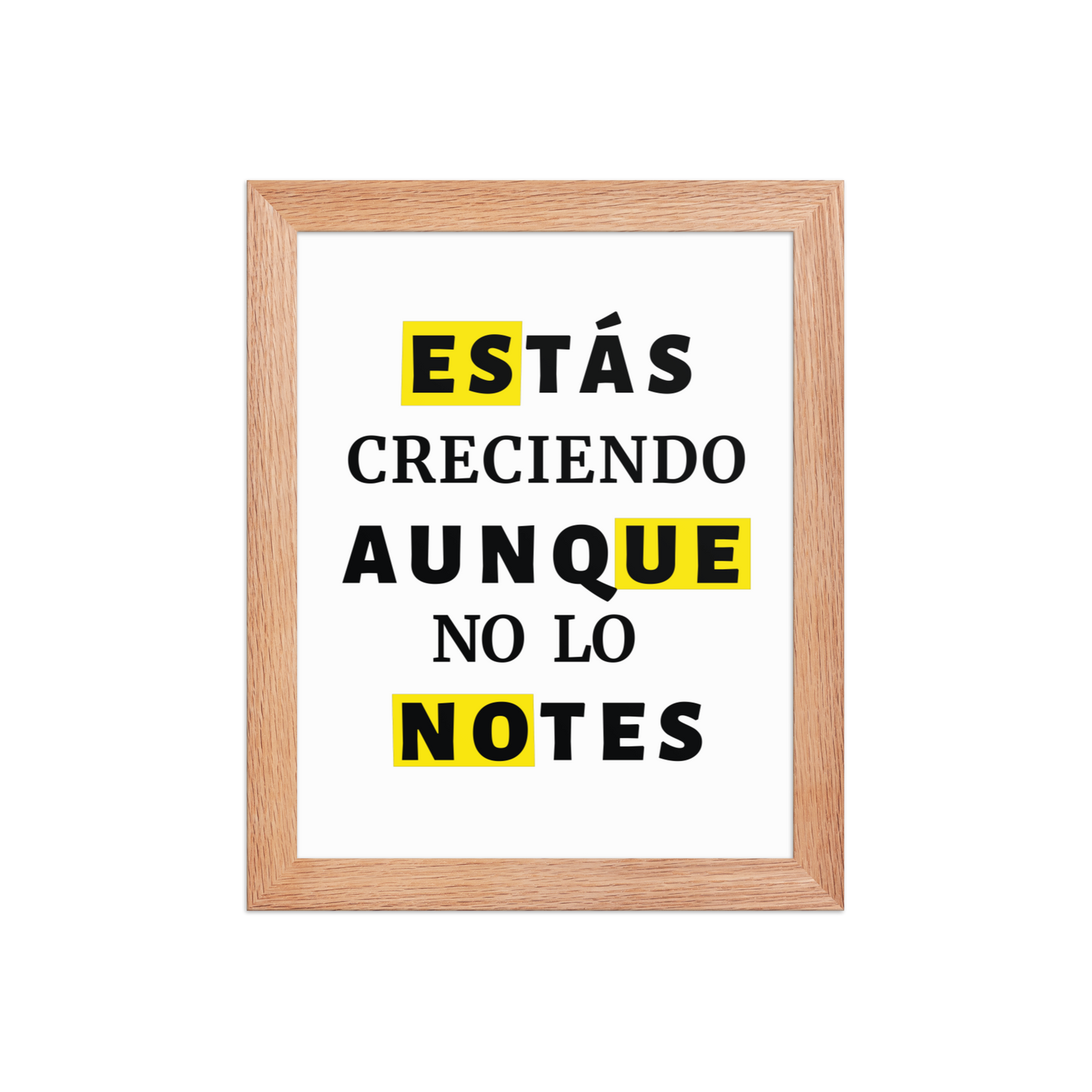 Cuadro Enmarcado – Estás creciendo aunque no lo notes – Frase Motivacional – You’re Growing Even If You Don’t See It – Wall Art