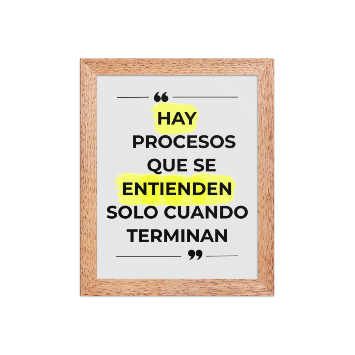 Cuadro Enmarcado – Hay procesos que se entienden solo cuando terminan – Frase Reflexiva – Some Things Only Make Sense at the End