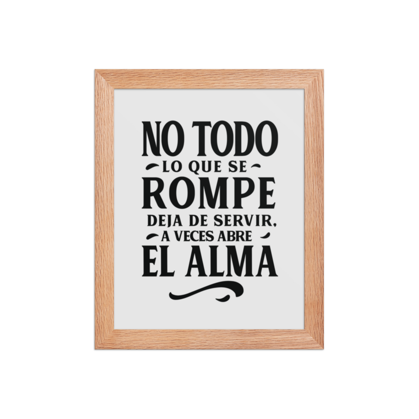 Cuadro Enmarcado – No todo lo que se rompe deja de servir, a veces abre el alma – Frase Motivacional – Broken Can Also Heal