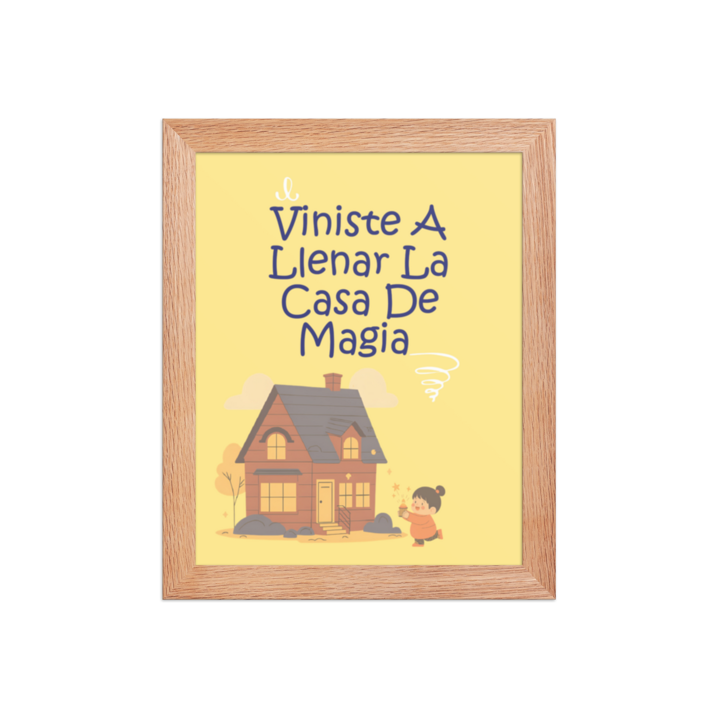 Cuadro Infantil Enmarcado – Viniste a llenar la casa de magia – Arte para Bebés – You Filled Our Home With Magic Print