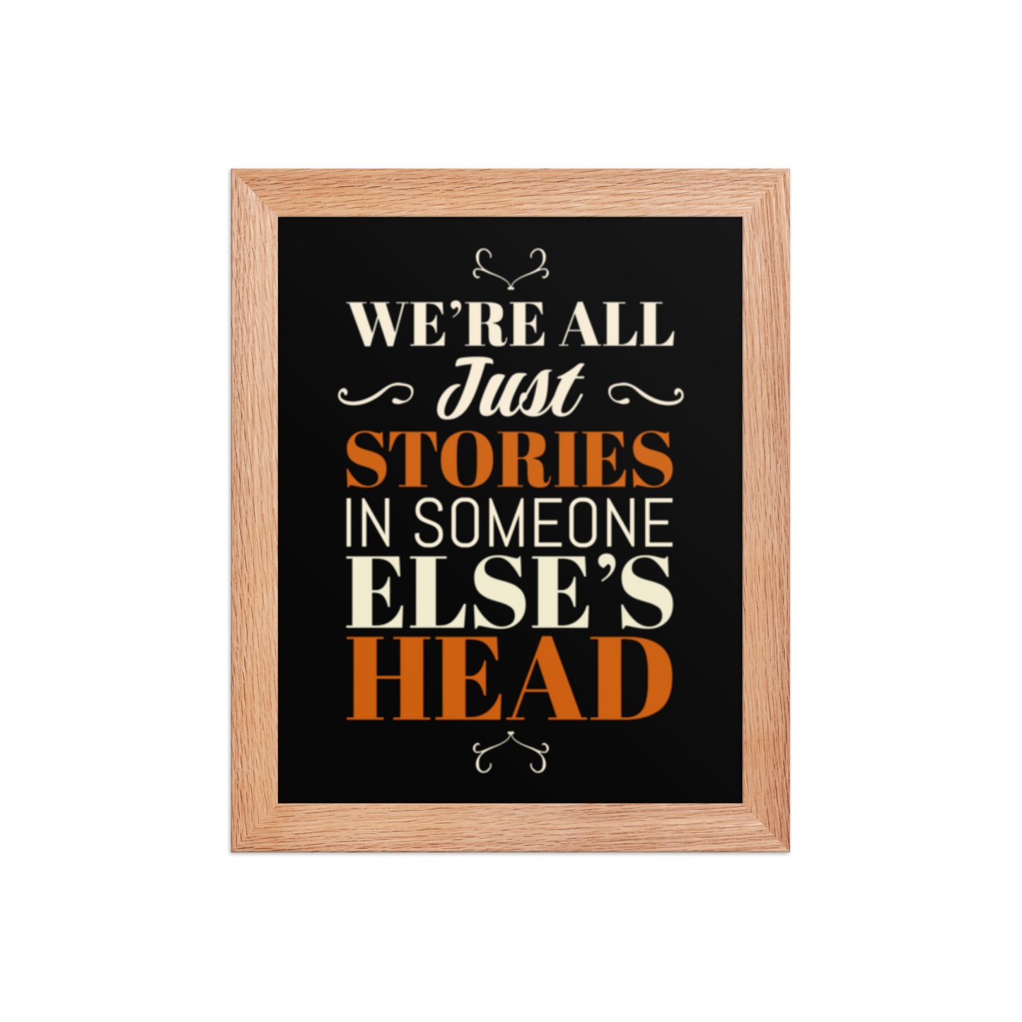We Are All Just Stories Quote – Minimalist Inspirational Framed Poster