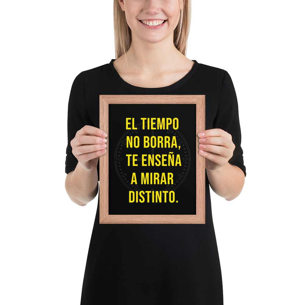 Cuadro Enmarcado – El tiempo no borra, te enseña a mirar distinto – Frase Reflexiva – Time Doesn’t Erase, It Changes Perspective