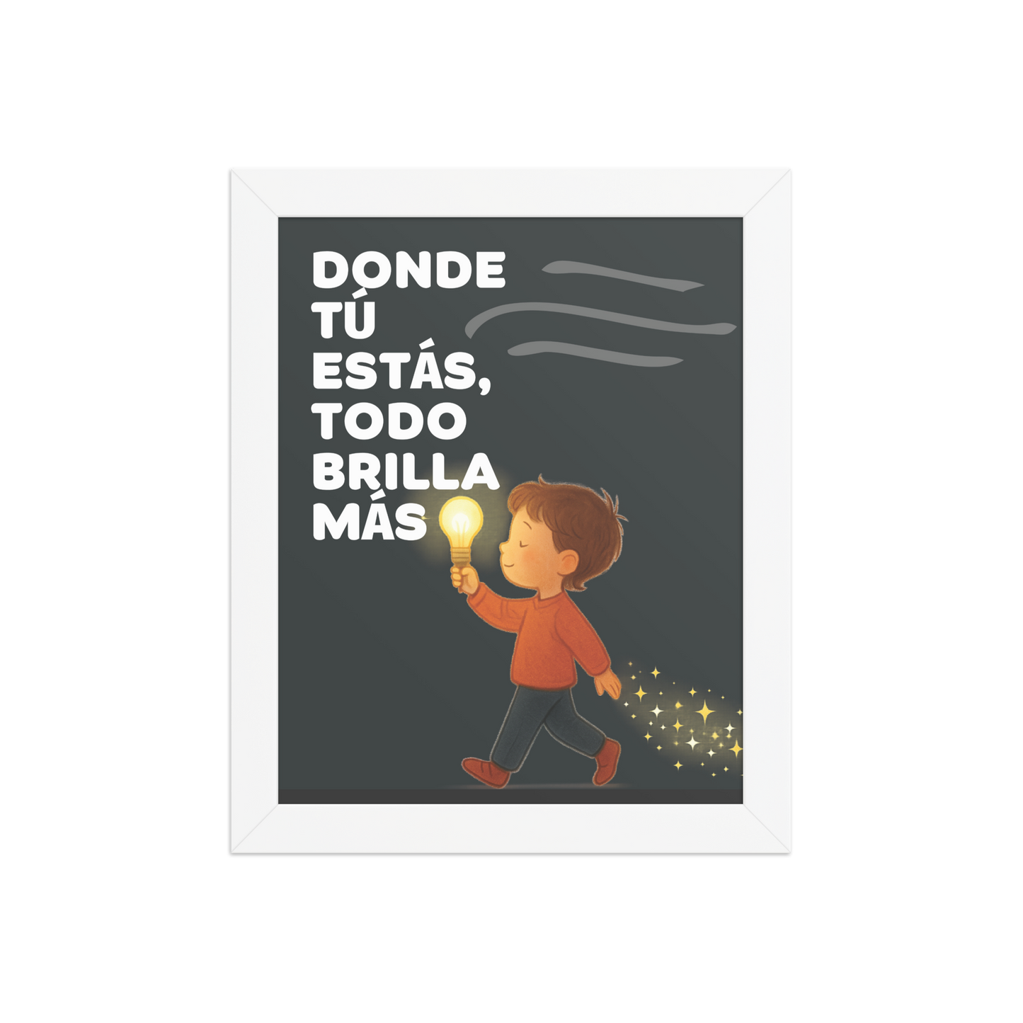 Cuadro Infantil – Donde tú estás, todo brilla más – Kids Room Wall Art – Where You Are, Everything Shines Brighter