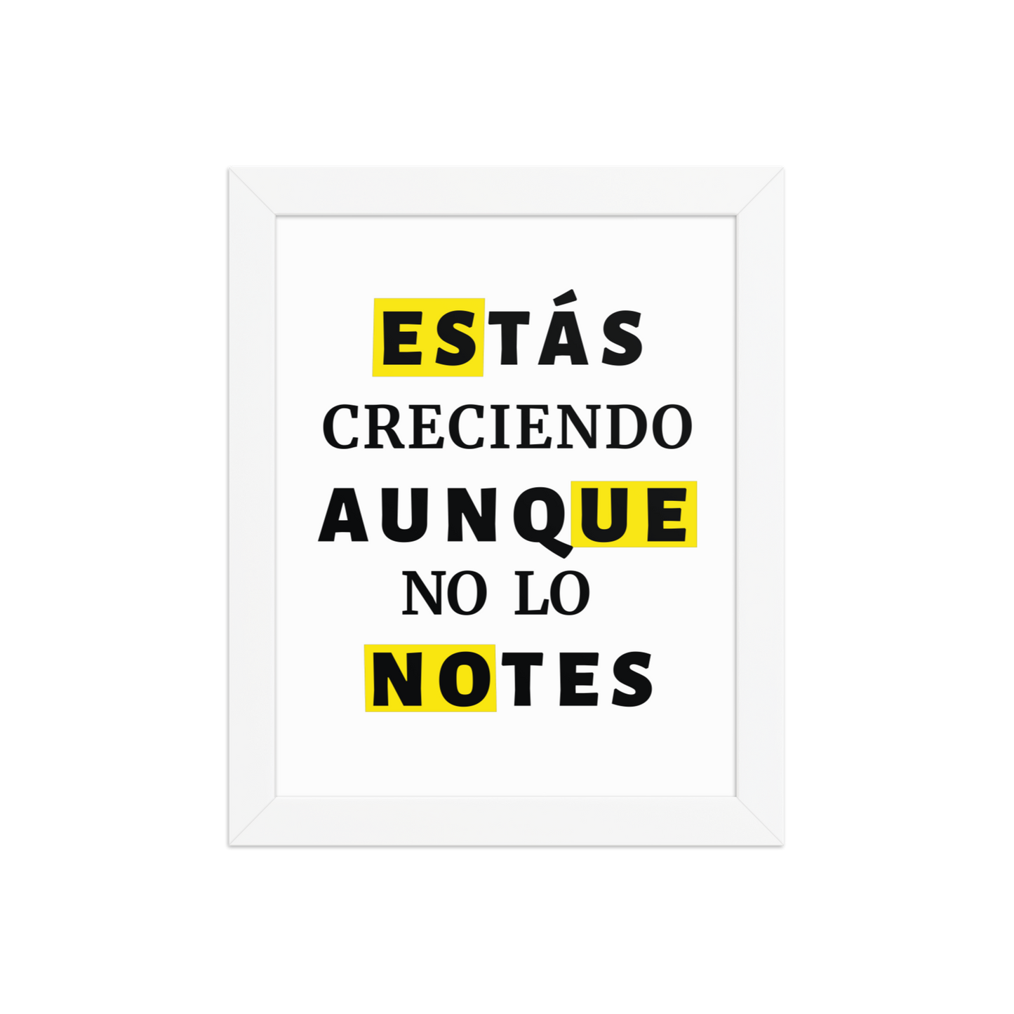Cuadro Enmarcado – Estás creciendo aunque no lo notes – Frase Motivacional – You’re Growing Even If You Don’t See It – Wall Art