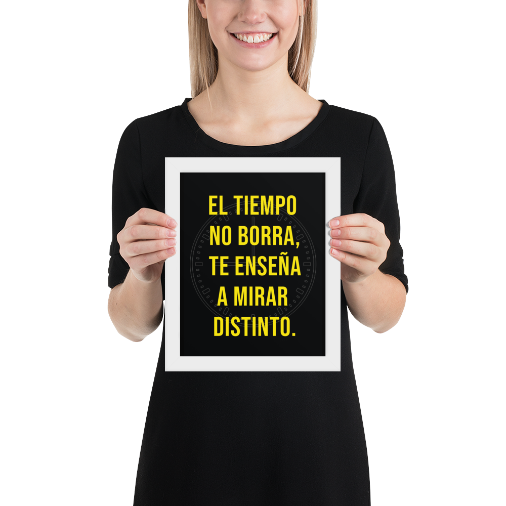 Cuadro Enmarcado – El tiempo no borra, te enseña a mirar distinto – Frase Reflexiva – Time Doesn’t Erase, It Changes Perspective