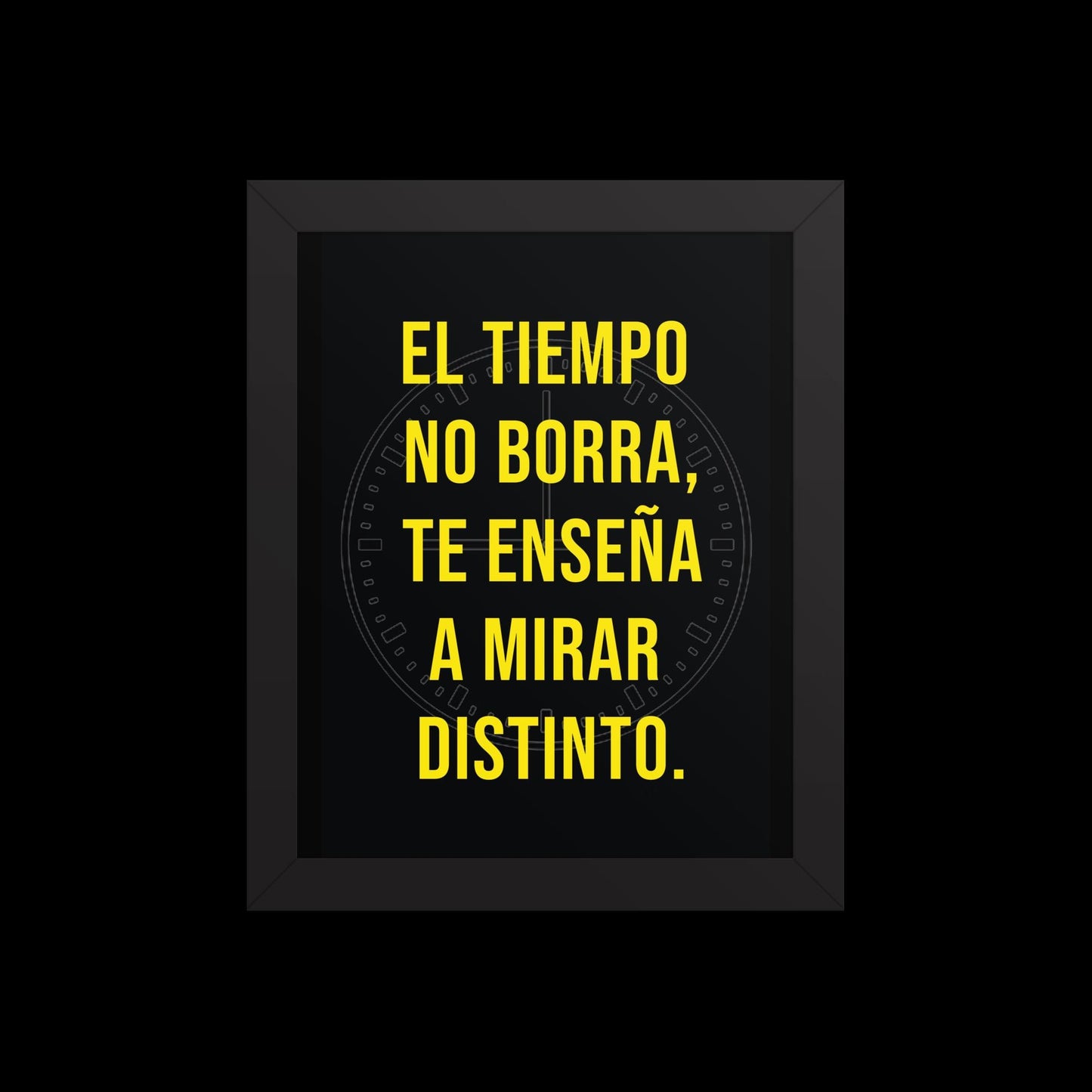 Cuadro Enmarcado – El tiempo no borra, te enseña a mirar distinto – Frase Reflexiva – Time Doesn’t Erase, It Changes Perspective