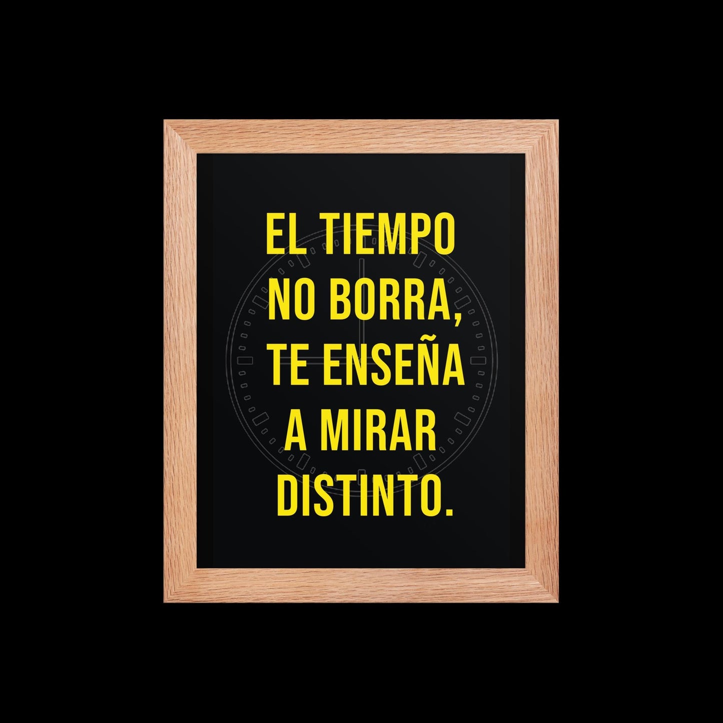 Cuadro Enmarcado – El tiempo no borra, te enseña a mirar distinto – Frase Reflexiva – Time Doesn’t Erase, It Changes Perspective